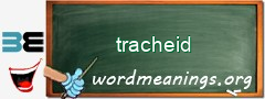 WordMeaning blackboard for tracheid